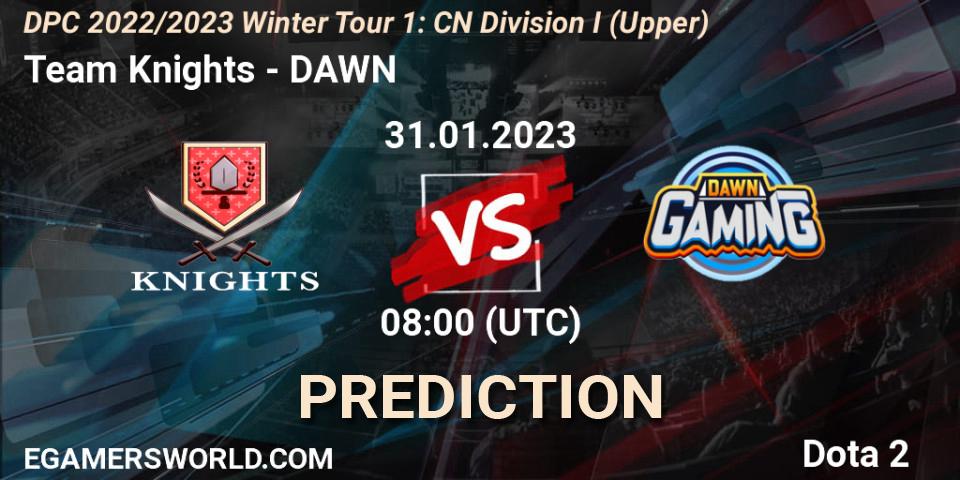Team Knights - DAWN: прогноз. 31.01.2023 at 08:00, Dota 2, DPC 2022/2023 Winter Tour 1: CN Division I (Upper)