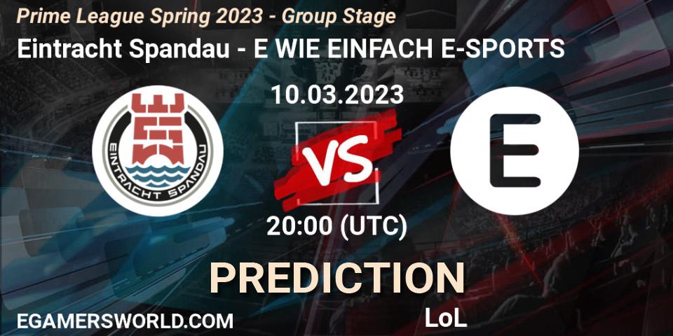 Eintracht Spandau - E WIE EINFACH E-SPORTS: прогноз. 10.03.2023 at 18:00, LoL, Prime League Spring 2023 - Group Stage