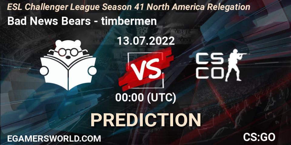 Bad News Bears - timbermen: прогноз. 13.07.2022 at 00:00, Counter-Strike (CS2), ESL Challenger League Season 41 North America Relegation