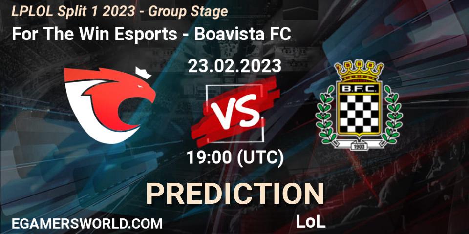 For The Win Esports - Boavista FC: прогноз. 23.02.2023 at 19:00, LoL, LPLOL Split 1 2023 - Group Stage