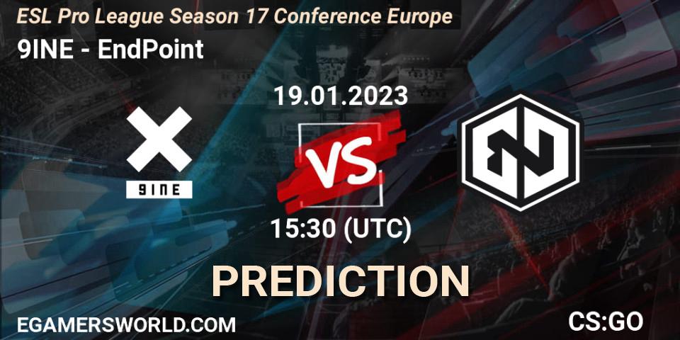 9INE - EndPoint: прогноз. 19.01.2023 at 15:30, Counter-Strike (CS2), ESL Pro League Season 17 Conference Europe