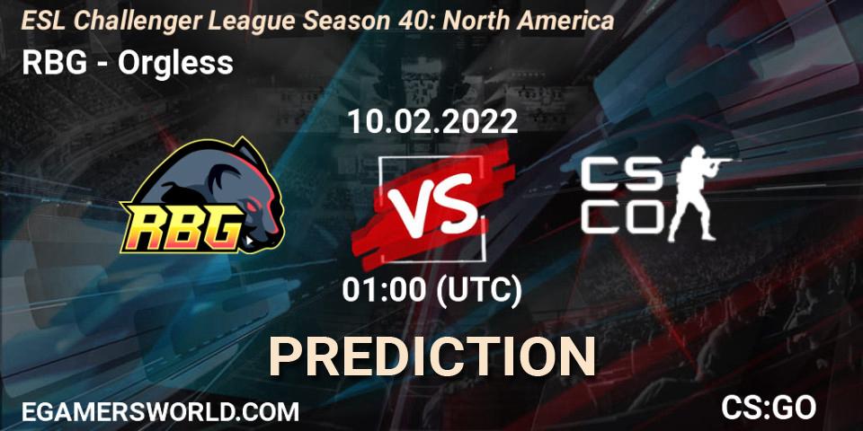 RBG - Orgless: прогноз. 10.02.22, CS2 (CS:GO), ESL Challenger League Season 40: North America