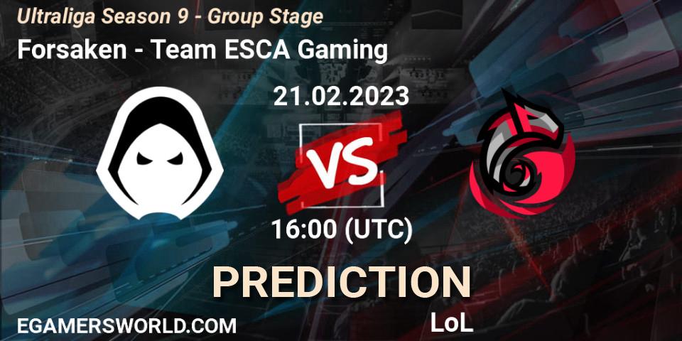 Forsaken - Team ESCA Gaming: прогноз. 22.02.23, LoL, Ultraliga Season 9 - Group Stage