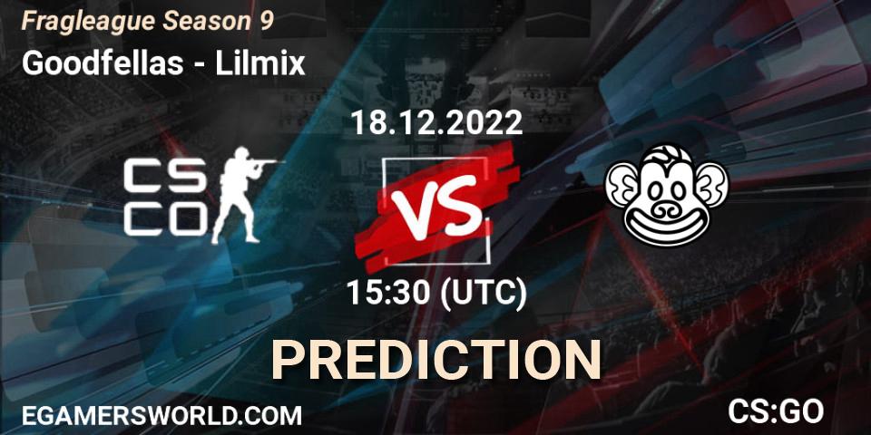 Goodfellas - Lilmix: прогноз. 18.12.2022 at 15:30, Counter-Strike (CS2), Fragleague Season 9