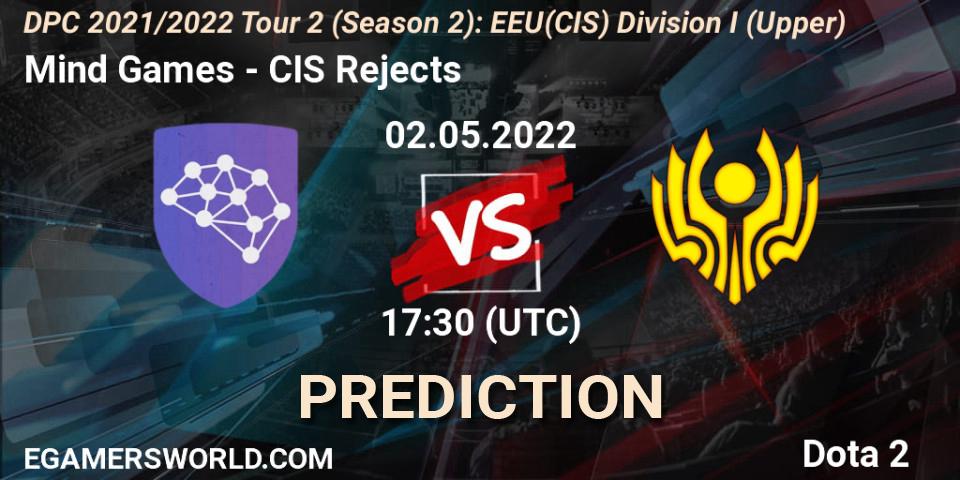 Mind Games - CIS Rejects: прогноз. 02.05.2022 at 17:40, Dota 2, DPC 2021/2022 Tour 2 (Season 2): EEU(CIS) Division I (Upper)