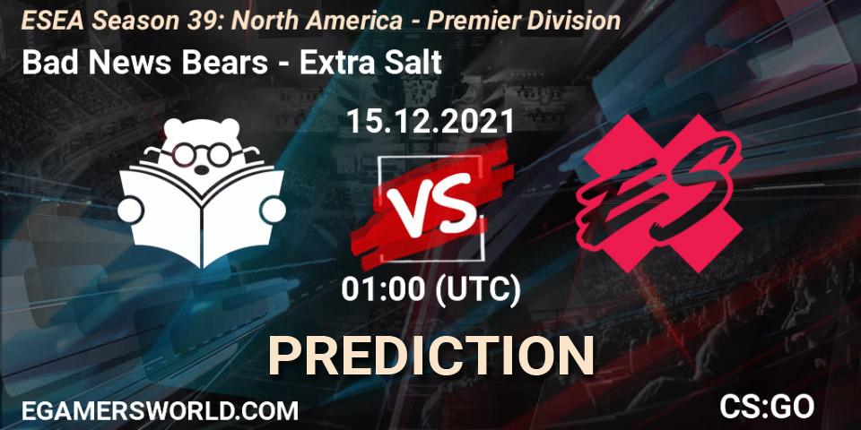 Bad News Bears - Extra Salt: прогноз. 15.12.2021 at 01:00, Counter-Strike (CS2), ESEA Season 39: North America - Premier Division