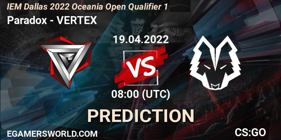Paradox - VERTEX: прогноз. 19.04.2022 at 08:00, Counter-Strike (CS2), IEM Dallas 2022 Oceania Open Qualifier 1