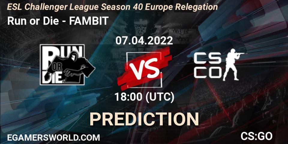 Run or Die - FAMBIT: прогноз. 07.04.2022 at 18:15, Counter-Strike (CS2), ESL Challenger League Season 40 Europe Relegation