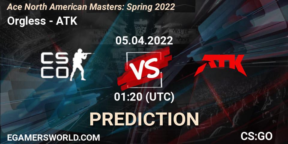 Orgless - ATK: прогноз. 05.04.2022 at 01:20, Counter-Strike (CS2), Ace North American Masters: Spring 2022