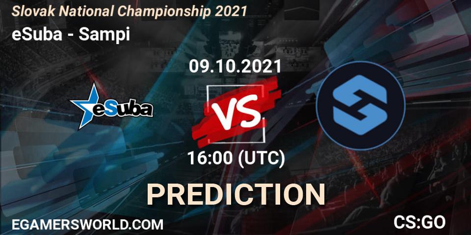 eSuba - Sampi: прогноз. 09.10.2021 at 19:20, Counter-Strike (CS2), Slovak National Championship 2021