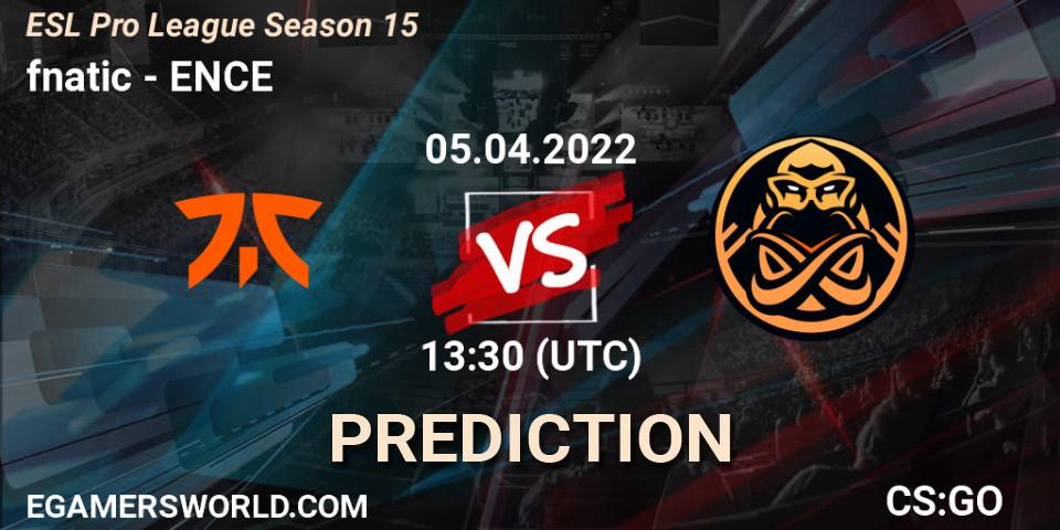 fnatic - ENCE: прогноз. 05.04.2022 at 13:30, Counter-Strike (CS2), ESL Pro League Season 15