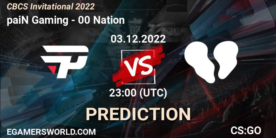 paiN Gaming - 00 Nation: прогноз. 03.12.2022 at 23:35, Counter-Strike (CS2), CBCS Invitational 2022