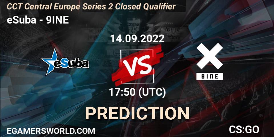 eSuba - 9INE: прогноз. 14.09.22, CS2 (CS:GO), CCT Central Europe Series 2 Closed Qualifier
