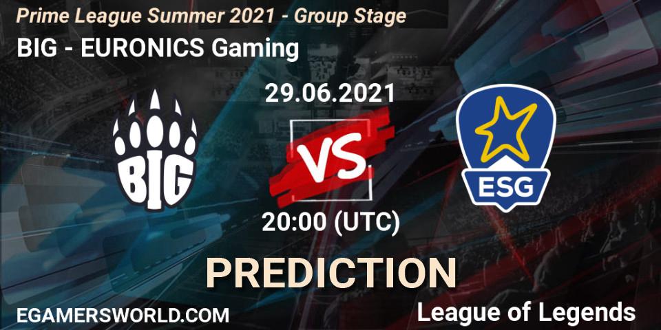 BIG - EURONICS Gaming: прогноз. 29.06.2021 at 20:00, LoL, Prime League Summer 2021 - Group Stage