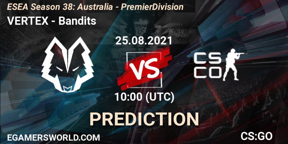 VERTEX - Bandits: прогноз. 25.08.2021 at 10:00, Counter-Strike (CS2), ESEA Season 38: Australia - Premier Division