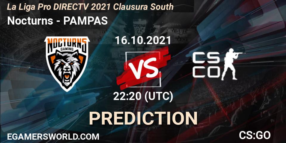Nocturns - PAMPAS: прогноз. 16.10.2021 at 22:20, Counter-Strike (CS2), La Liga Season 4: Sur Pro Division - Clausura