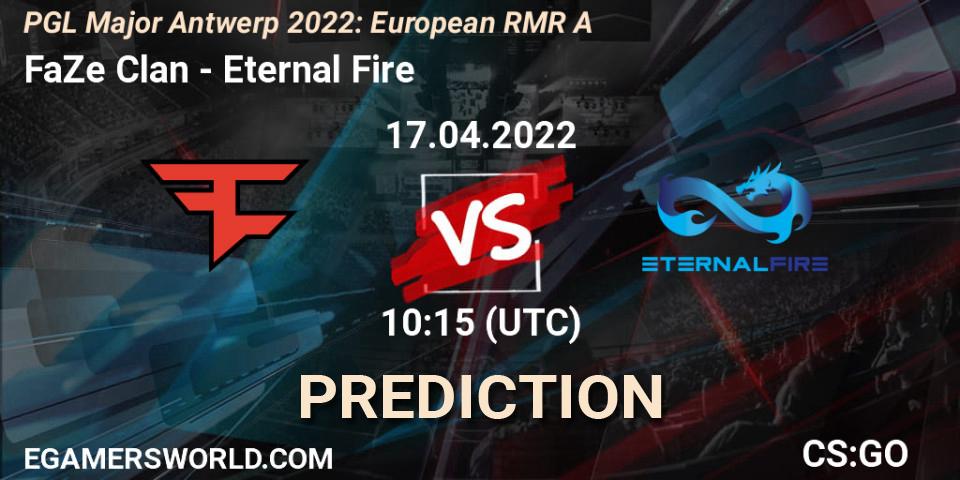 FaZe Clan - Eternal Fire: прогноз. 17.04.2022 at 10:15, Counter-Strike (CS2), PGL Major Antwerp 2022: European RMR A