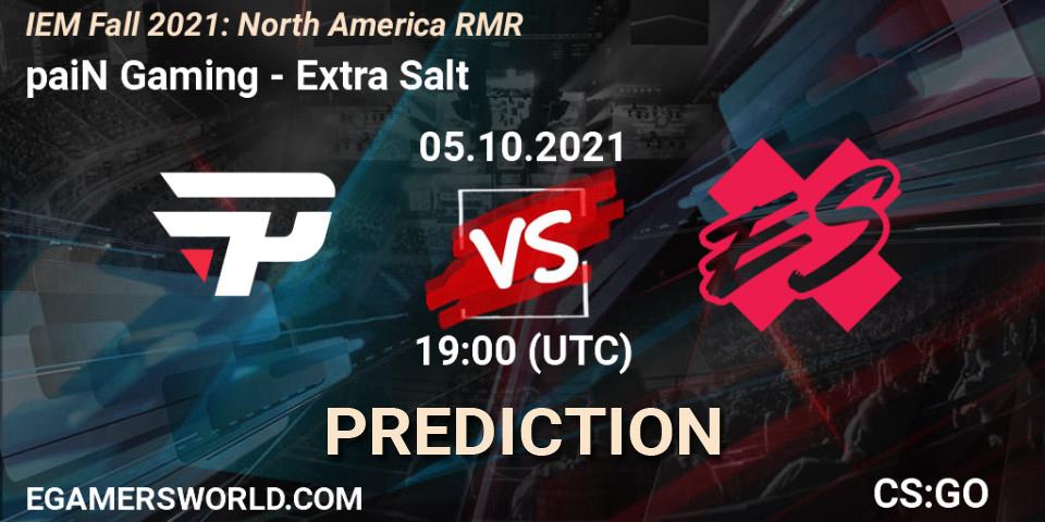 paiN Gaming - Extra Salt: прогноз. 05.10.2021 at 19:00, Counter-Strike (CS2), IEM Fall 2021: North America RMR