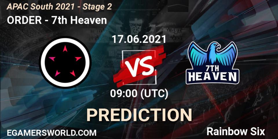 ORDER - 7th Heaven: прогноз. 17.06.2021 at 09:00, Rainbow Six, APAC South 2021 - Stage 2