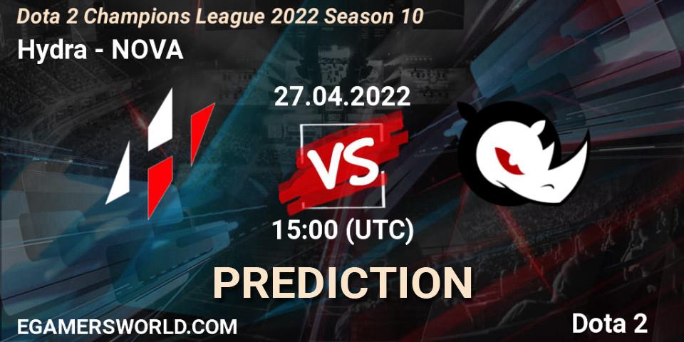 Hydra - NOVA: прогноз. 27.04.2022 at 15:00, Dota 2, Dota 2 Champions League 2022 Season 10 