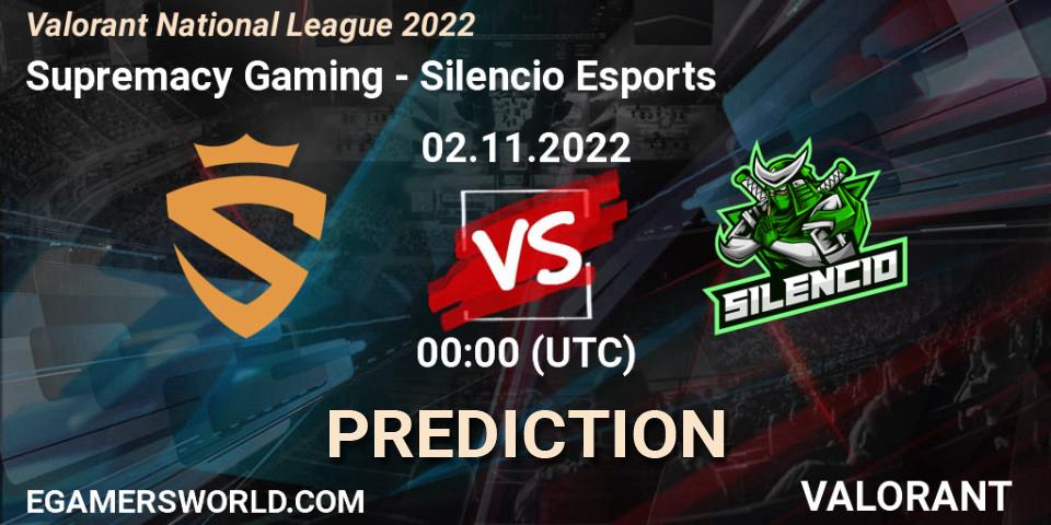Supremacy Gaming - Silencio Esports: прогноз. 02.11.2022 at 00:00, VALORANT, Valorant National League 2022