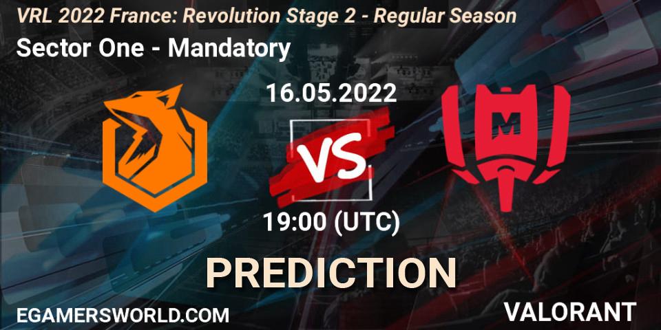 Sector One - Mandatory: прогноз. 16.05.2022 at 19:20, VALORANT, VRL 2022 France: Revolution Stage 2 - Regular Season