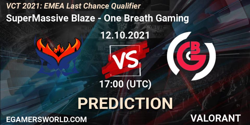 SuperMassive Blaze - One Breath Gaming: прогноз. 12.10.2021 at 17:00, VALORANT, VCT 2021: EMEA Last Chance Qualifier