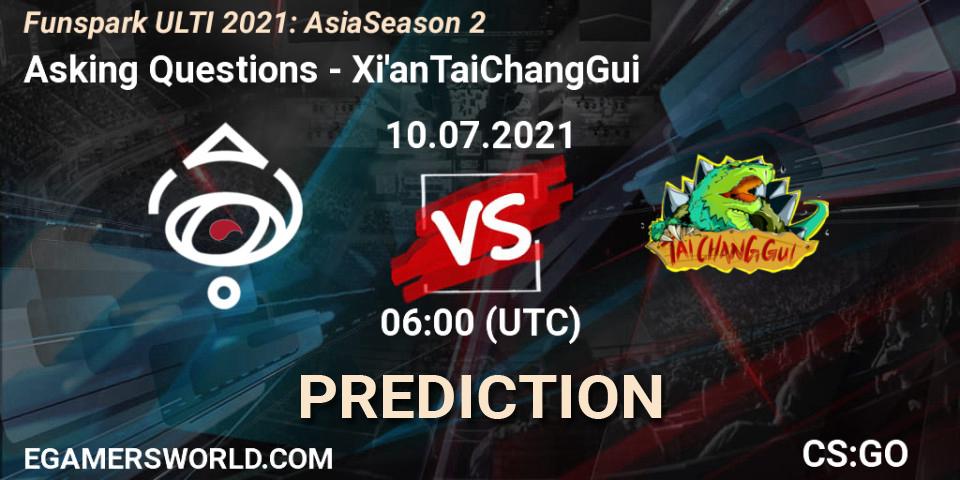 Asking Questions - Xi'anTaiChangGui: прогноз. 10.07.2021 at 06:00, Counter-Strike (CS2), Funspark ULTI 2021: Asia Season 2