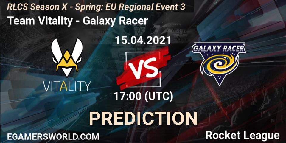 Team Vitality - Galaxy Racer: прогноз. 15.04.2021 at 17:00, Rocket League, RLCS Season X - Spring: EU Regional Event 3