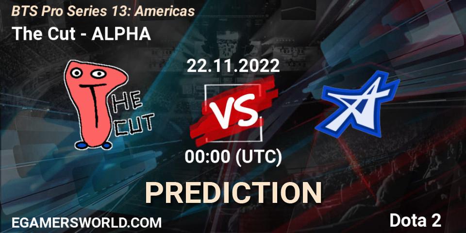 The Cut - ALPHA: прогноз. 21.11.2022 at 23:34, Dota 2, BTS Pro Series 13: Americas