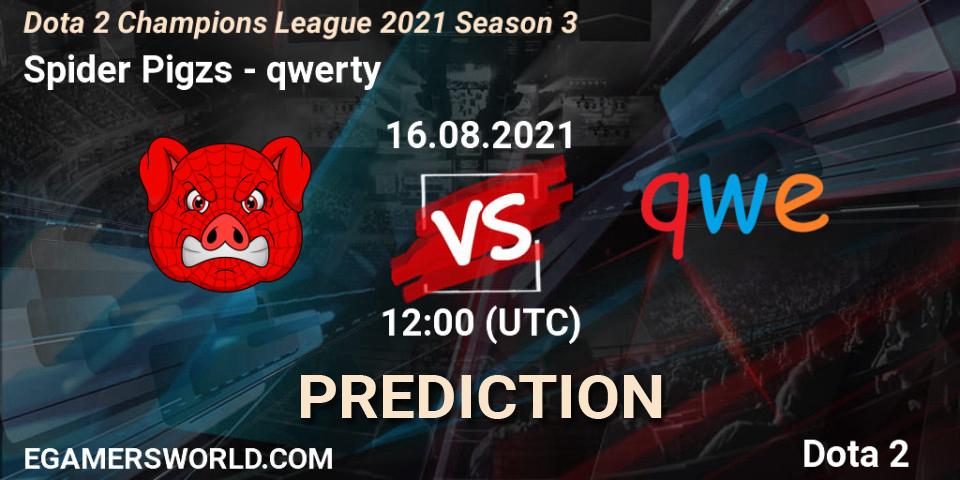 Spider Pigzs - qwerty: прогноз. 16.08.2021 at 12:00, Dota 2, Dota 2 Champions League 2021 Season 3
