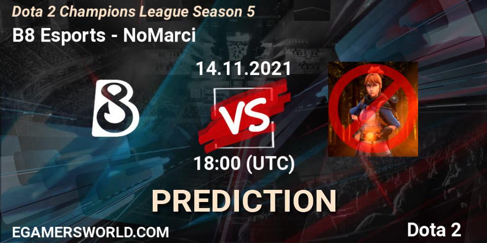 B8 Esports - NoMarci: прогноз. 14.11.2021 at 18:00, Dota 2, Dota 2 Champions League 2021 Season 5