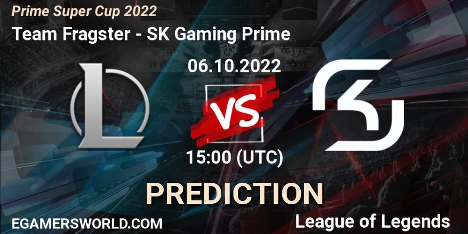 Team Fragster - SK Gaming Prime: прогноз. 06.10.2022 at 15:00, LoL, Prime Super Cup 2022