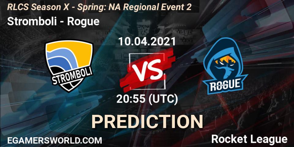 Stromboli - Rogue: прогноз. 10.04.2021 at 20:30, Rocket League, RLCS Season X - Spring: NA Regional Event 2