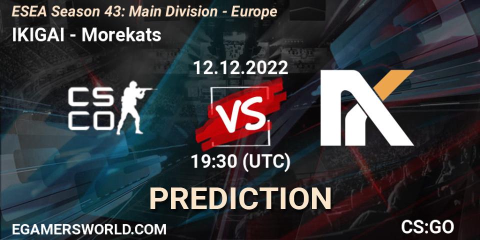 IKIGAI - Morekats: прогноз. 12.12.2022 at 19:00, Counter-Strike (CS2), ESEA Season 43: Main Division - Europe