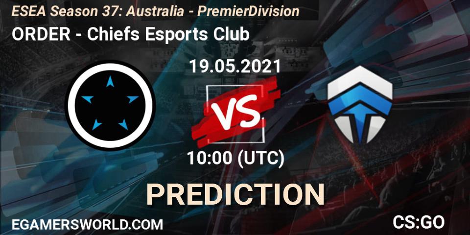 ORDER - Chiefs Esports Club: прогноз. 19.05.2021 at 10:00, Counter-Strike (CS2), ESEA Season 37: Australia - Premier Division
