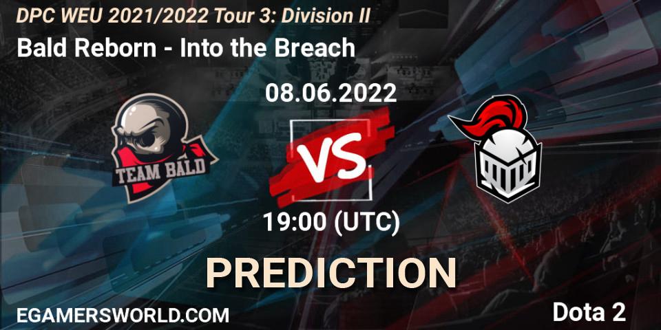 Bald Reborn - Into the Breach: прогноз. 08.06.2022 at 18:55, Dota 2, DPC WEU 2021/2022 Tour 3: Division II