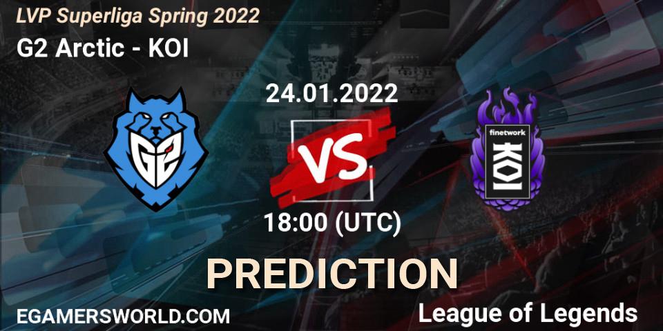 G2 Arctic - KOI: прогноз. 24.01.2022 at 18:00, LoL, LVP Superliga Spring 2022