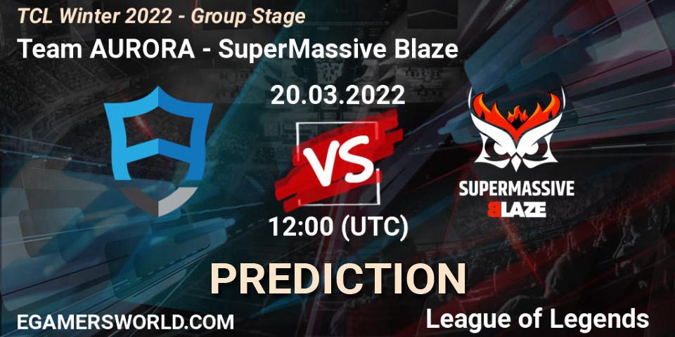 Team AURORA - SuperMassive Blaze: прогноз. 20.03.2022 at 12:00, LoL, TCL Winter 2022 - Group Stage