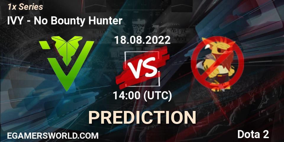 IVY - No Bounty Hunter: прогноз. 18.08.2022 at 14:00, Dota 2, 1x Series