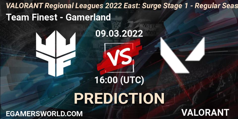 Team Finest - Gamerland: прогноз. 09.03.2022 at 16:00, VALORANT, VALORANT Regional Leagues 2022 East: Surge Stage 1 - Regular Season