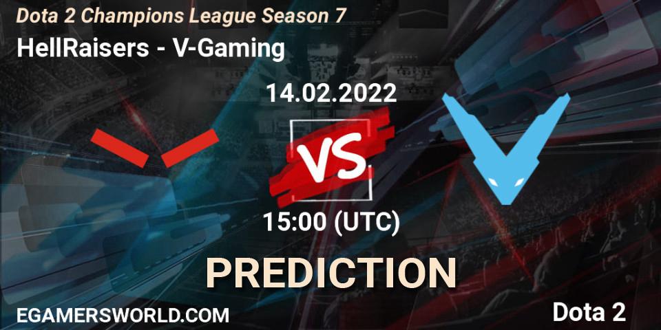 HellRaisers - V-Gaming: прогноз. 14.02.2022 at 15:00, Dota 2, Dota 2 Champions League 2022 Season 7