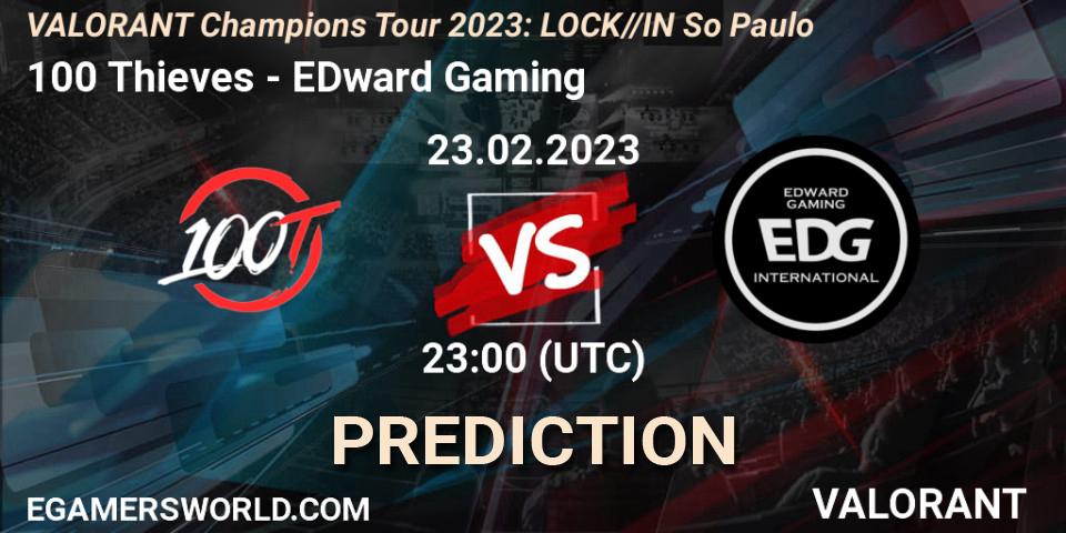 100 Thieves - EDward Gaming: прогноз. 23.02.2023 at 22:30, VALORANT, VALORANT Champions Tour 2023: LOCK//IN São Paulo