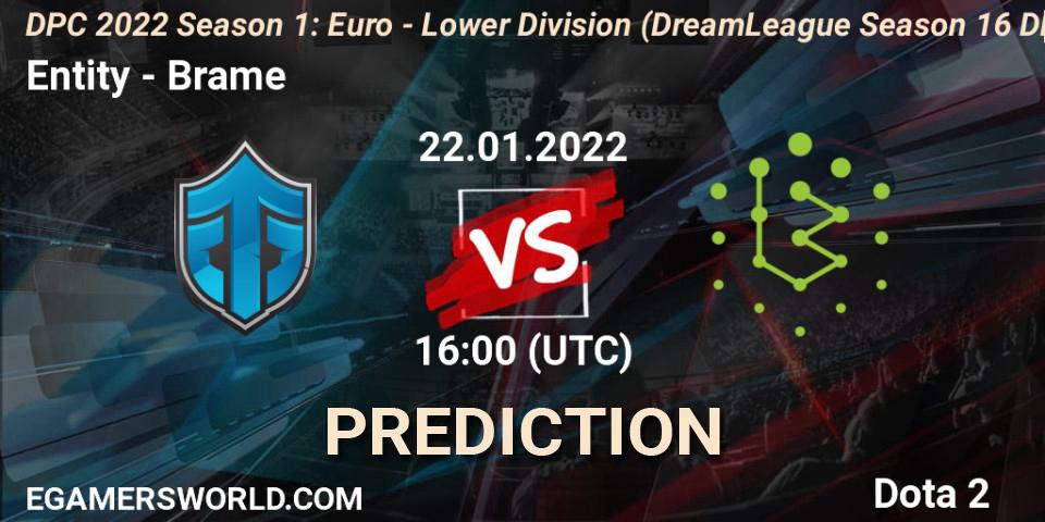 Entity - Brame: прогноз. 22.01.2022 at 16:12, Dota 2, DPC 2022 Season 1: Euro - Lower Division (DreamLeague Season 16 DPC WEU)