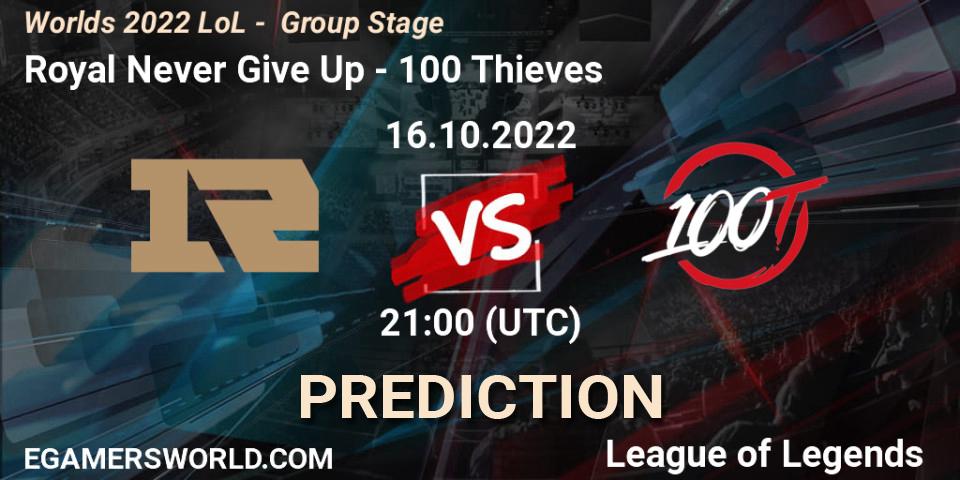Royal Never Give Up - 100 Thieves: прогноз. 16.10.2022 at 21:00, LoL, Worlds 2022 LoL - Group Stage