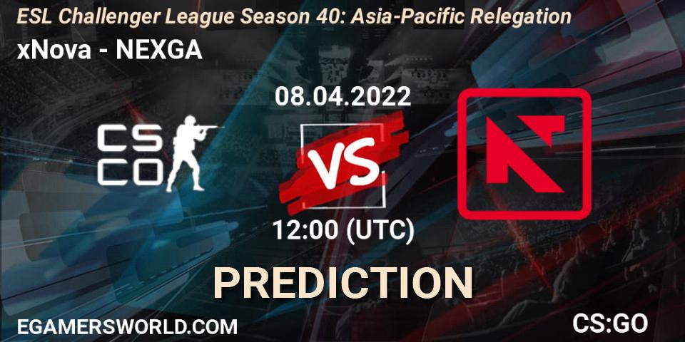 xNova - NEXGA: прогноз. 08.04.2022 at 12:00, Counter-Strike (CS2), ESL Challenger League Season 40: Asia-Pacific Relegation