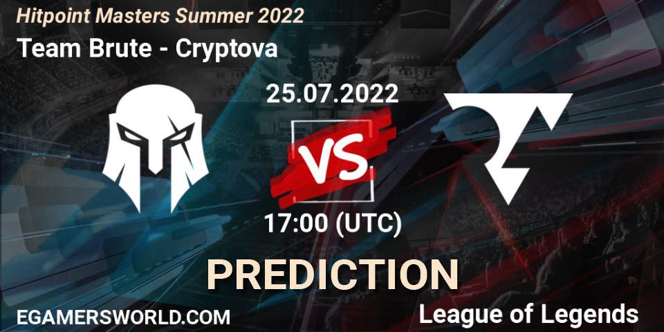 Team Brute - Cryptova: прогноз. 25.07.2022 at 17:00, LoL, Hitpoint Masters Summer 2022