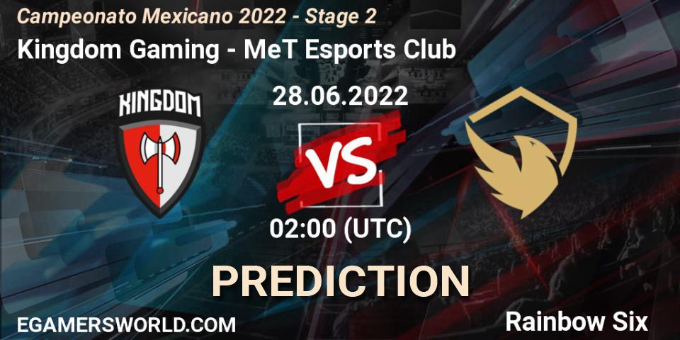 Kingdom Gaming - MeT Esports Club: прогноз. 28.06.2022 at 01:00, Rainbow Six, Campeonato Mexicano 2022 - Stage 2