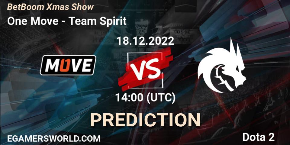 One Move - Team Spirit: прогноз. 18.12.2022 at 14:01, Dota 2, BetBoom Xmas Show
