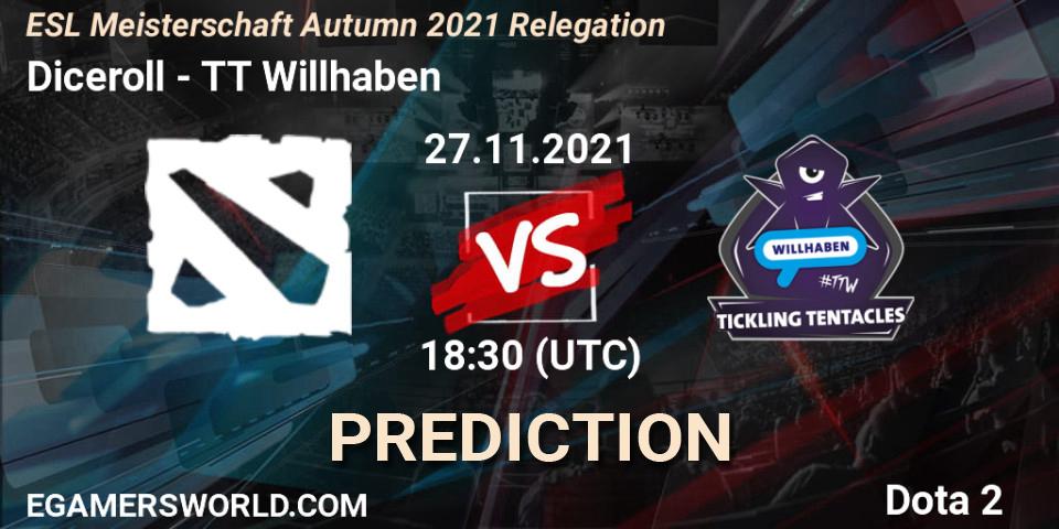 Diceroll - TT Willhaben: прогноз. 27.11.2021 at 18:31, Dota 2, ESL Meisterschaft Autumn 2021 Relegation
